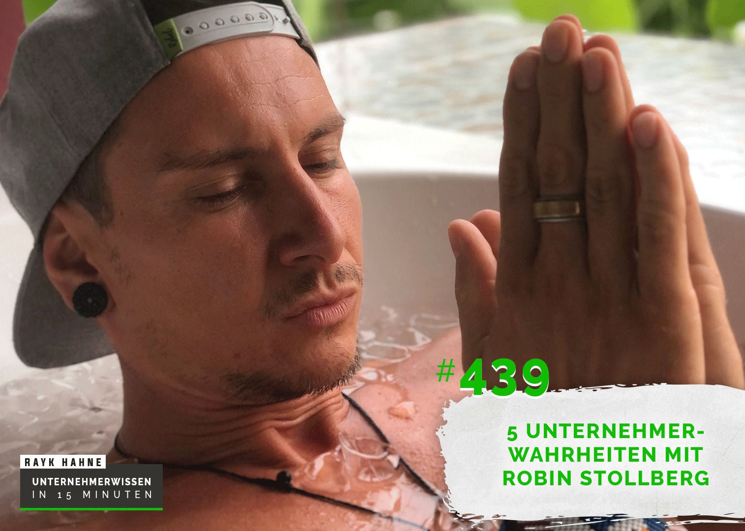 439: 5 Unternehmerwahrheiten mit Robin Stollberg