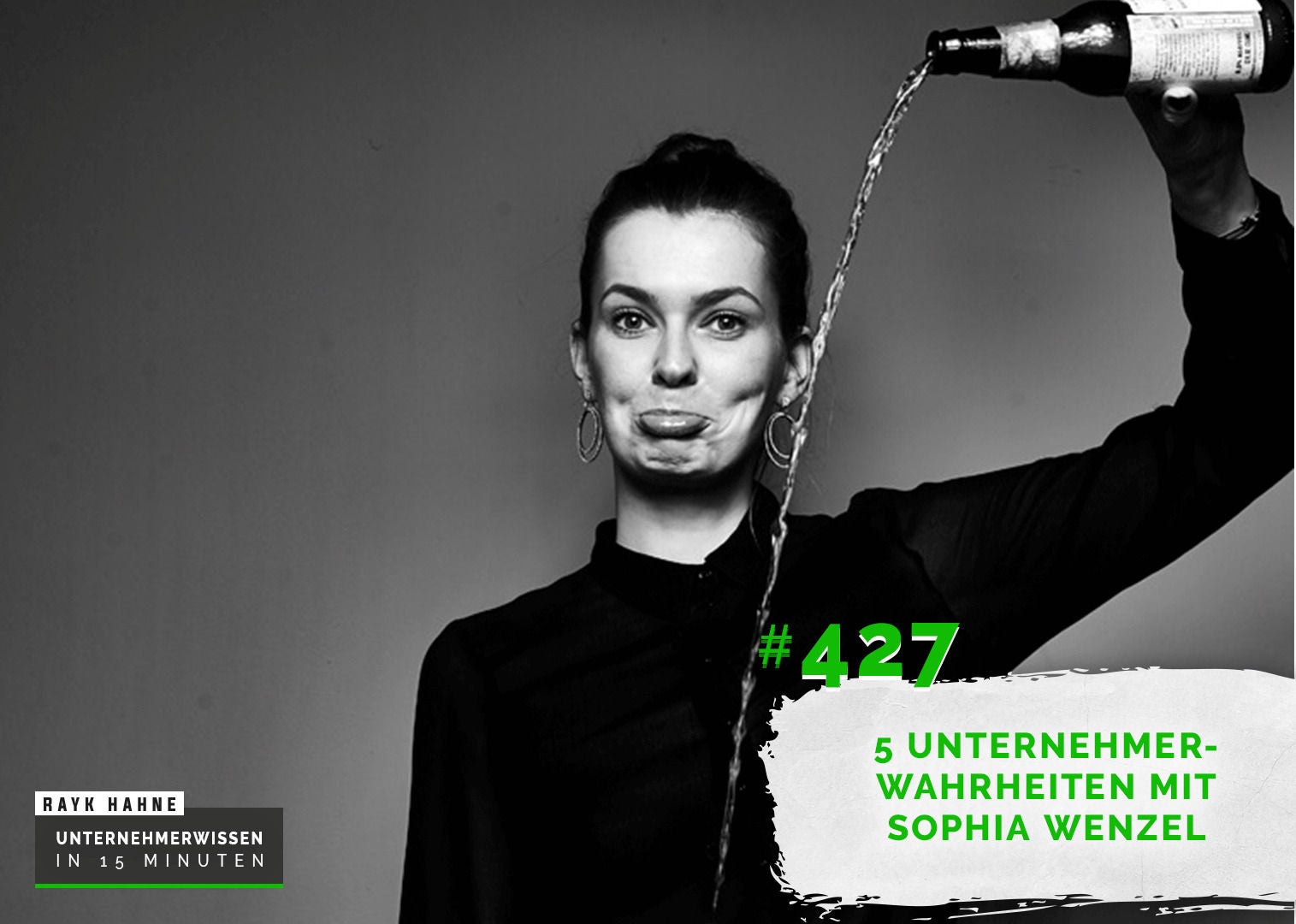 427: 5 Unternehmerwahrheiten mit Sophia Wenzel