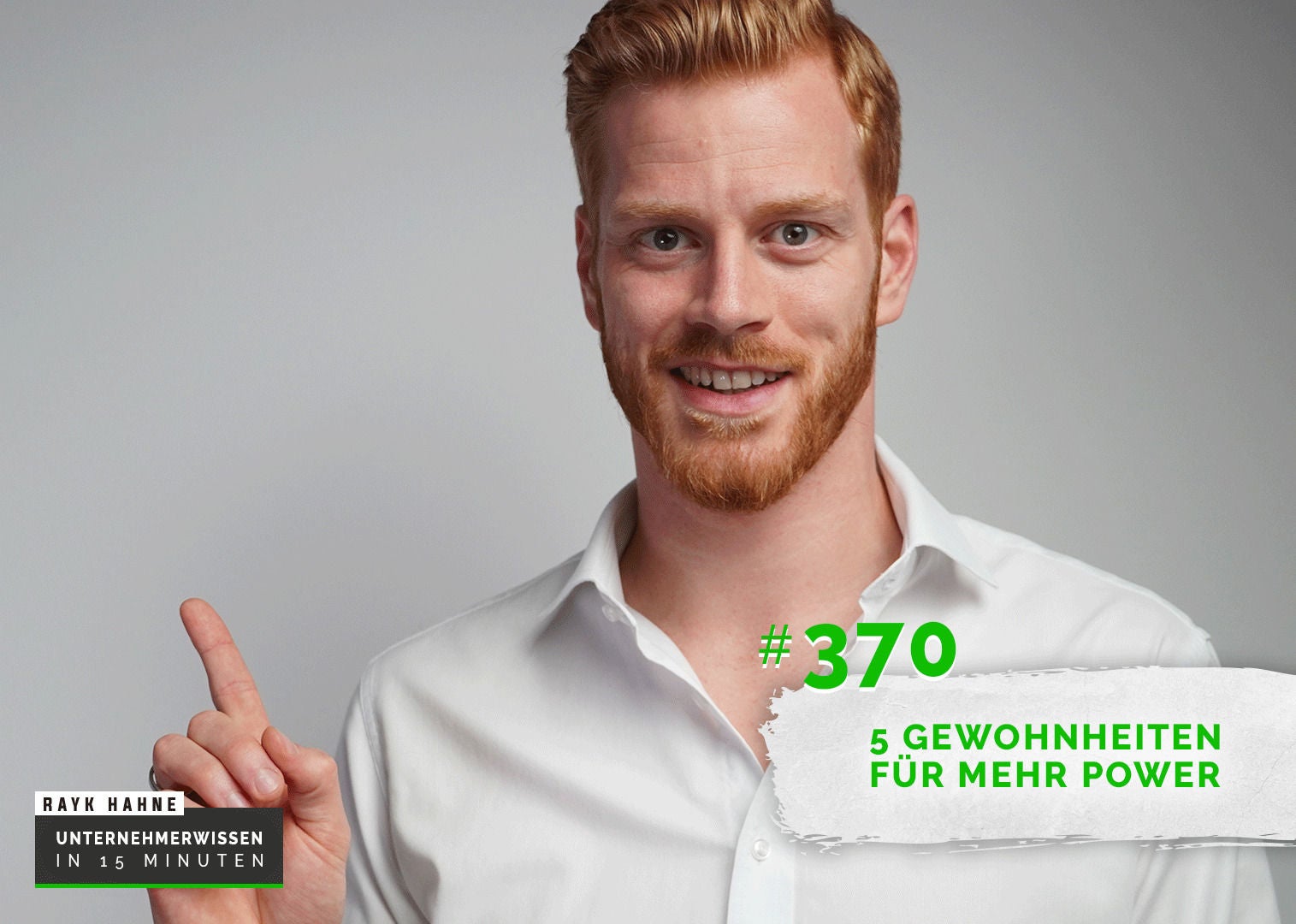 370: 5 Gewohnheiten für mehr Power