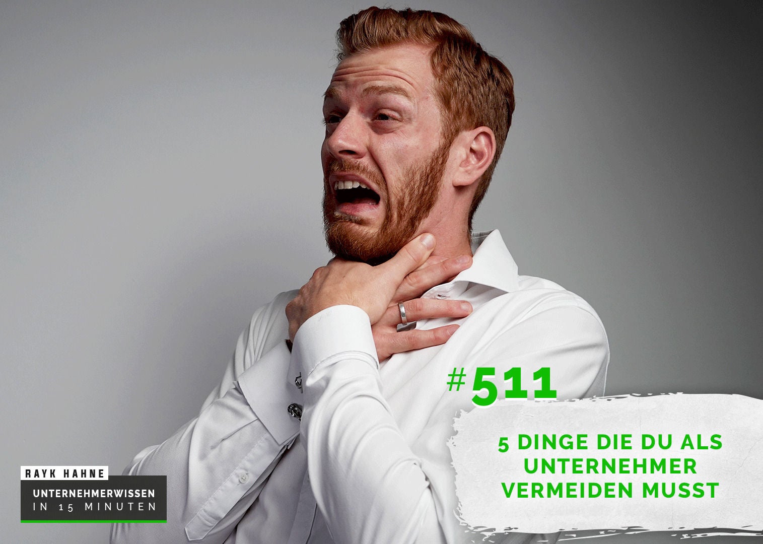 511: 5 Dinge die Du als Unternehmer vermeiden musst