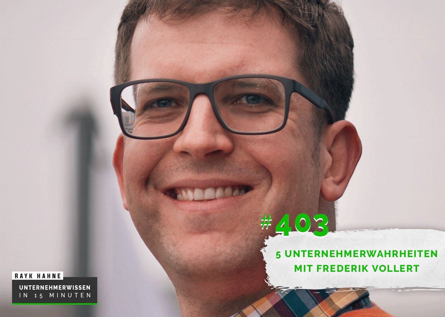 403: 5 Unternehmerwahrheiten mit Frederik Vollert