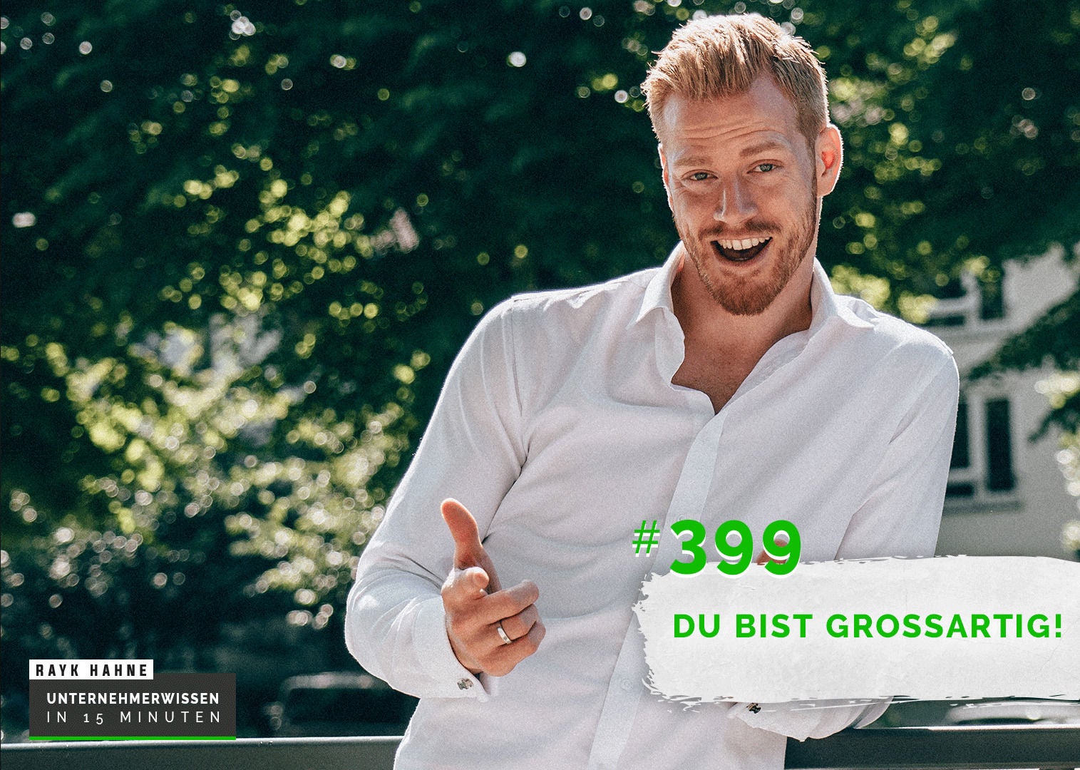 399: Du bist großartig