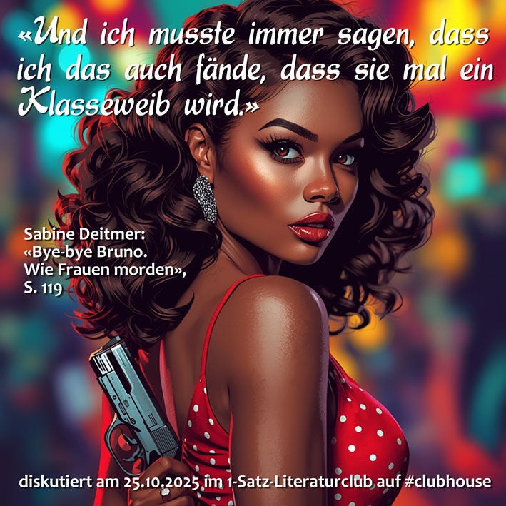 «Und ich musste immer sagen, dass ich das auch fände, dass sie mal ein Klasseweib wird.»