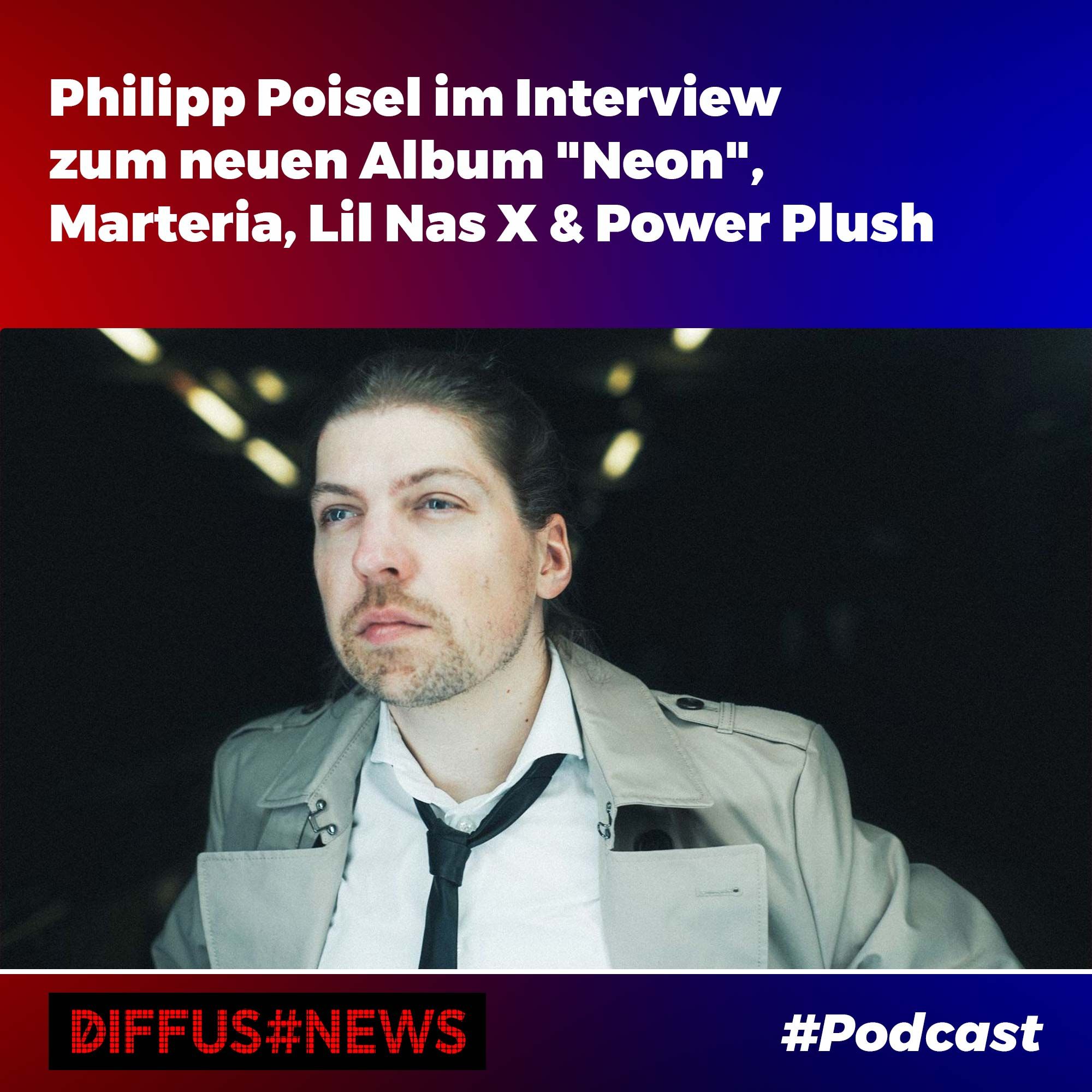 Philipp Poisel im Interview zu "Neon", Marteria, Lil Nas X & Power Plush
