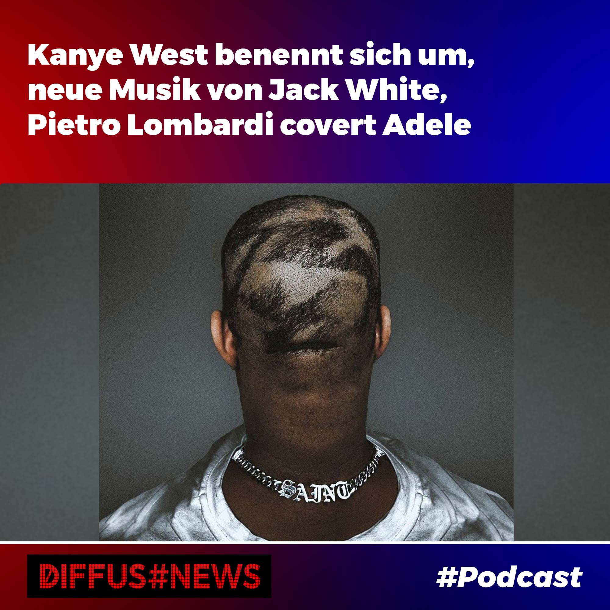 Kanye West benennt sich um, neue Musik von Jack White, Pietro Lombardi covert Adele