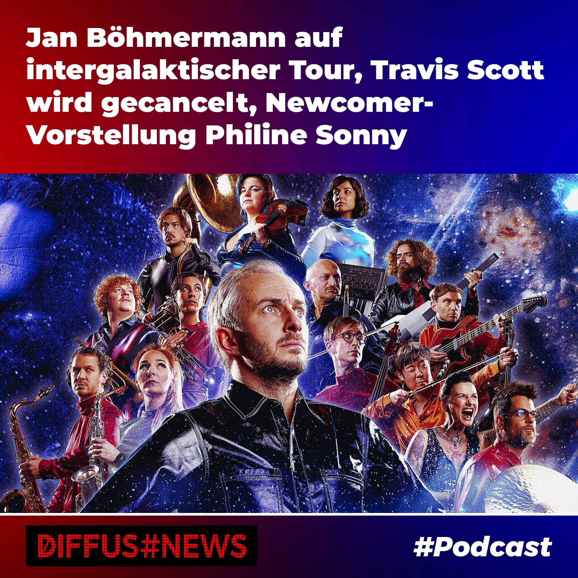 Jan Böhmermann auf intergalaktischer Tour, Travis Scott wird gecancelt, Newcomer-Vorstellung Philine Sonny