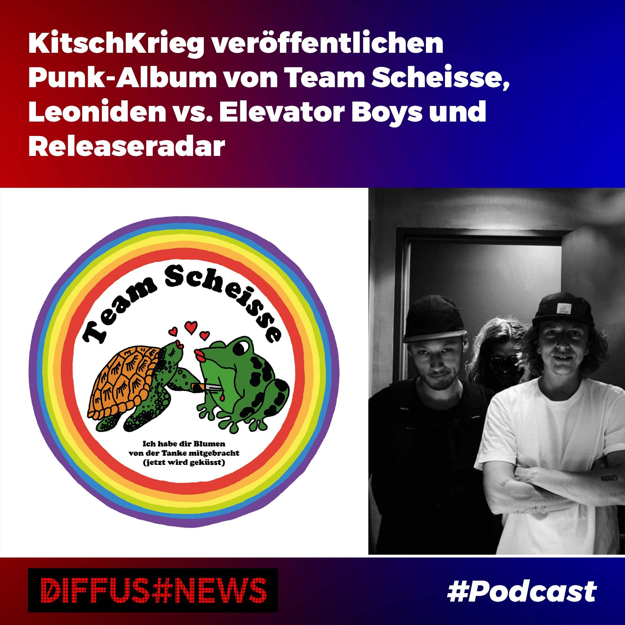 KitschKrieg veröffentlichen Punk-Album von Team Scheisse (+ Interview), Leoniden vs. Elevator Boys und Releaseradar