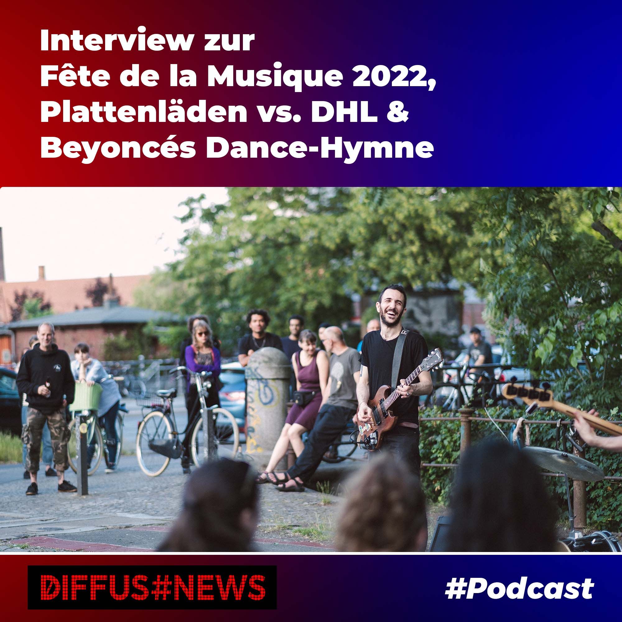 Interview zur Fête de la Musique 2022, Plattenläden vs. DHL & Beyoncés Dance-Hymne