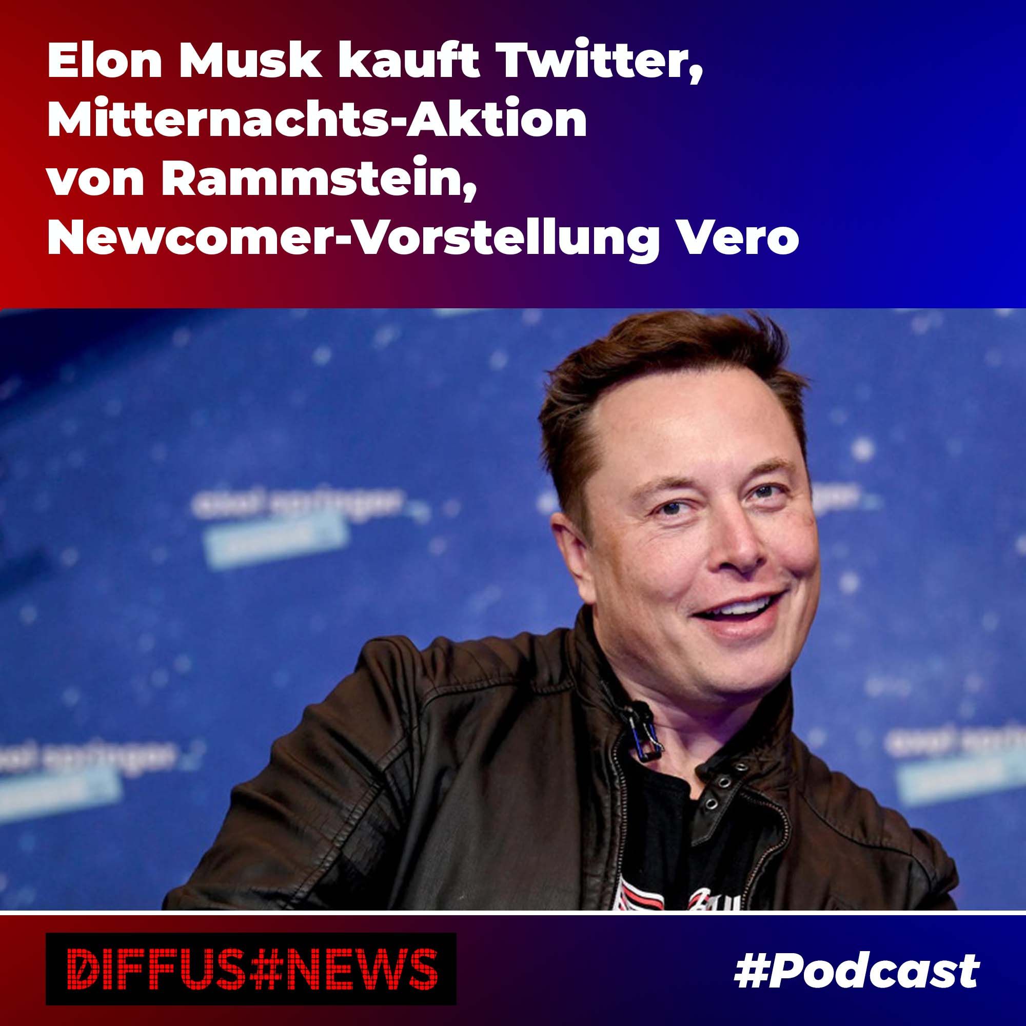 Elon Musk kauft Twitter, Mitternachts-Aktion von Rammstein & Newcomer-Vorstellung Vero