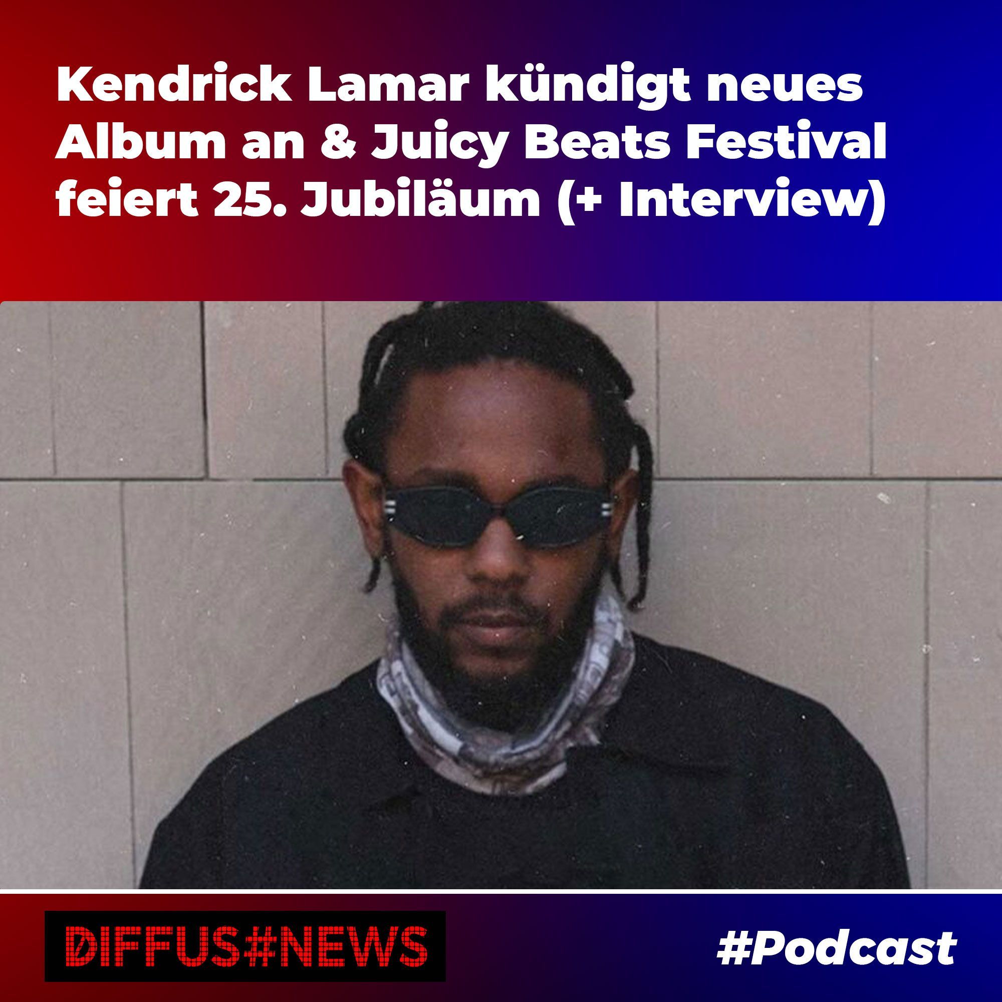 Kendrick Lamar kündigt neues Album an & Jubiläum beim Juicy Beats Festival (+ Interview)