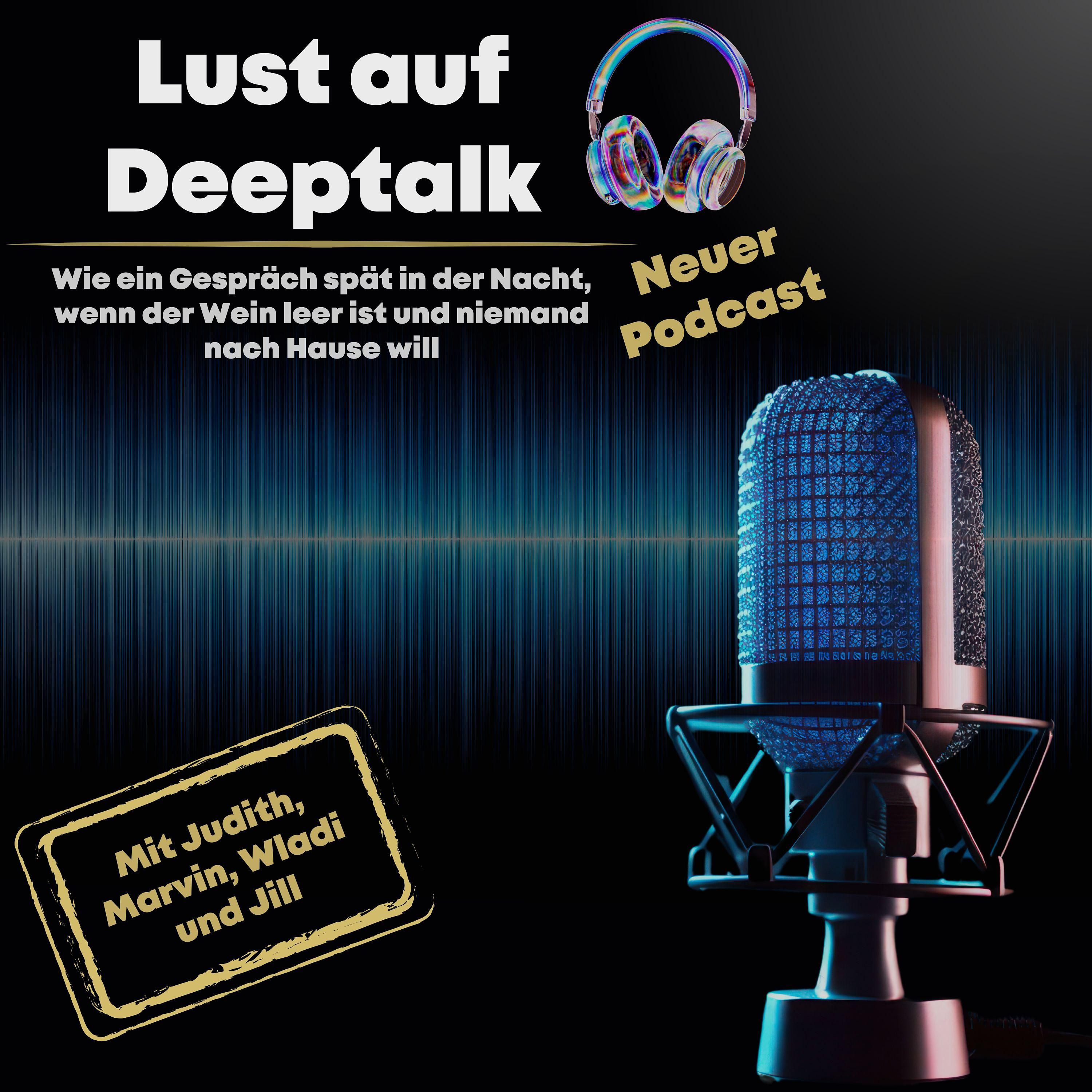 Lust auf Deeptalk
