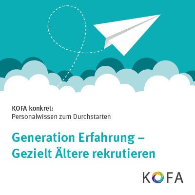KOFA konkret: Generation Erfahrung – Gezielt Ältere rekrutieren