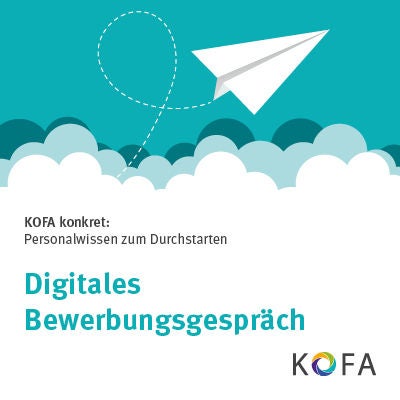 KOFA konkret: Digitales Bewerbungsgespräch