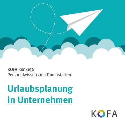 KOFA konkret: Urlaubsplanung in Unternehmen