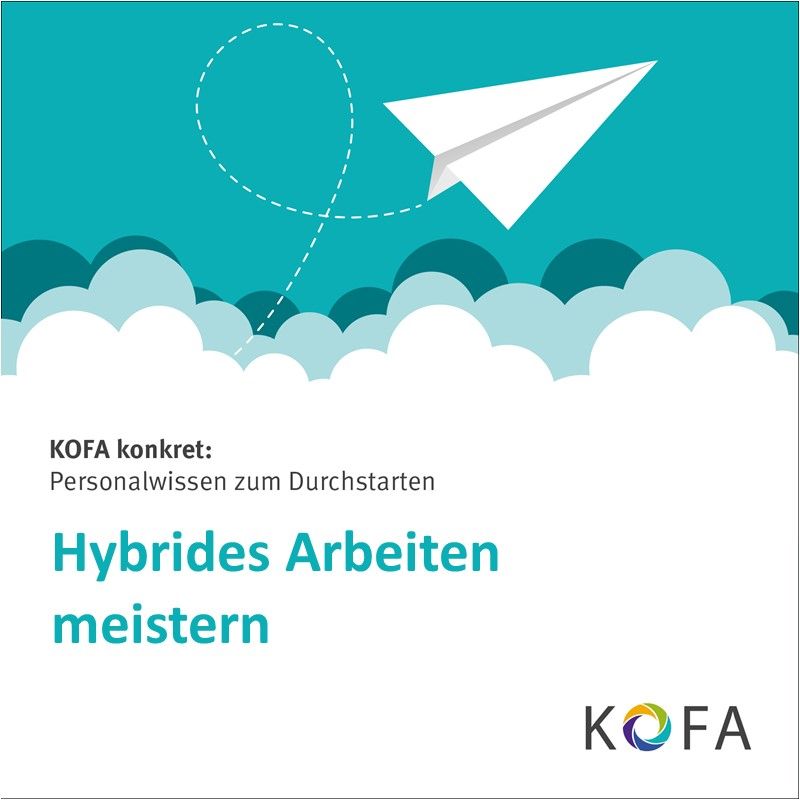 KOFA konkret: Hybrides Arbeiten meistern