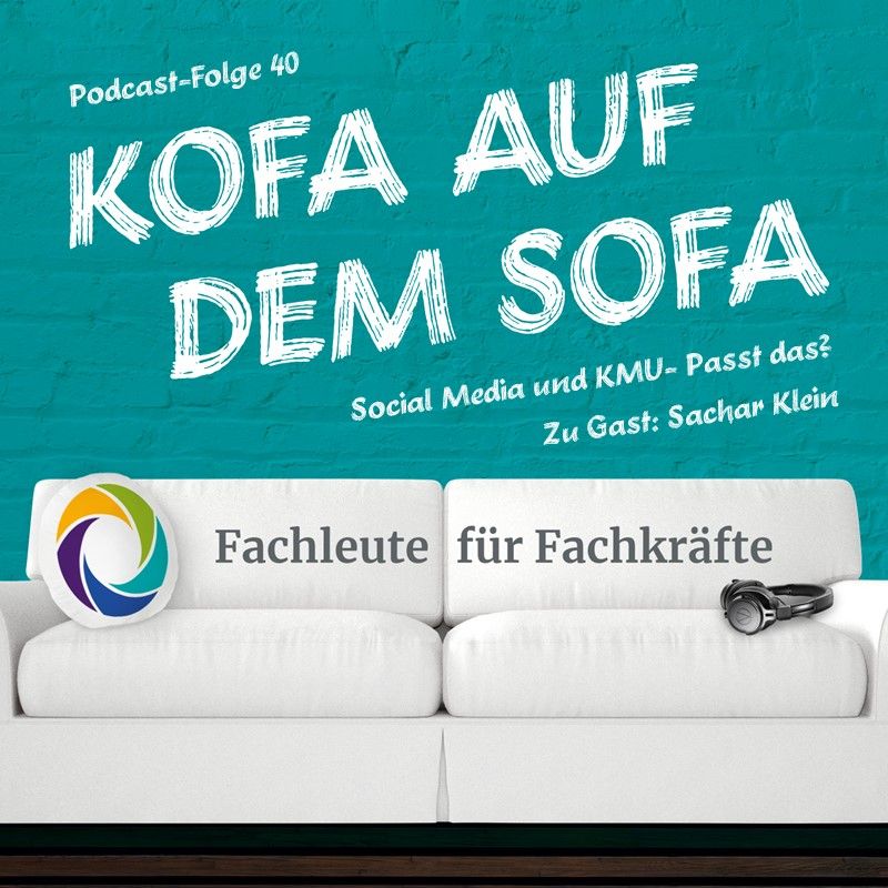 Social Media und KMU – Passt das? (Gast: Sachar Klein)