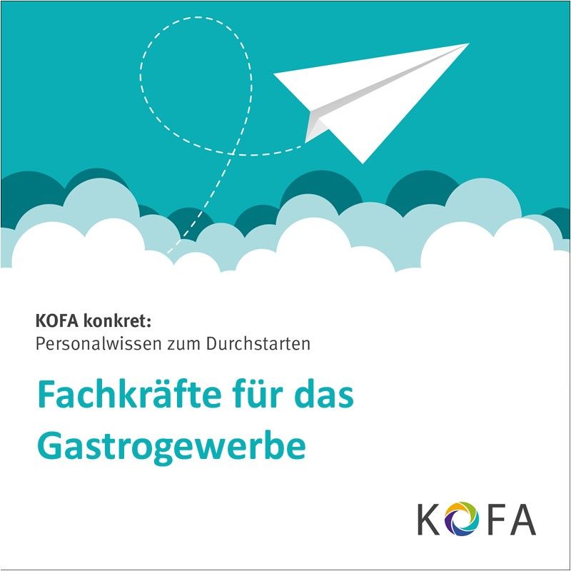 KOFA konkret: Fachkräfte für das Gastrogewerbe