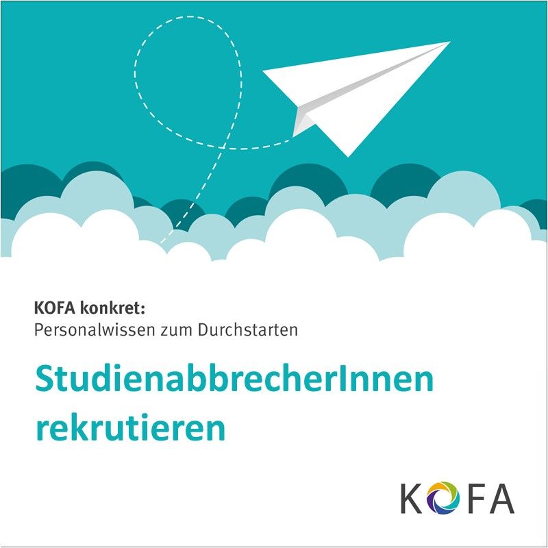 KOFA konkret: StudienabbrecherInnen rekrutieren