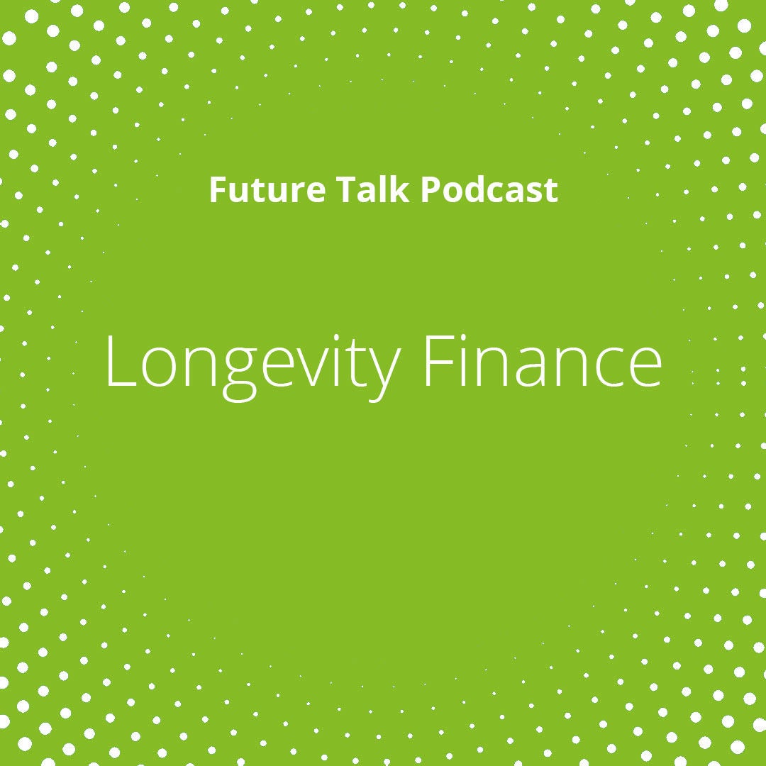 Gesundheit als Vermögenswert: Der finanzielle Aspekt von Longevity (Folge 195)