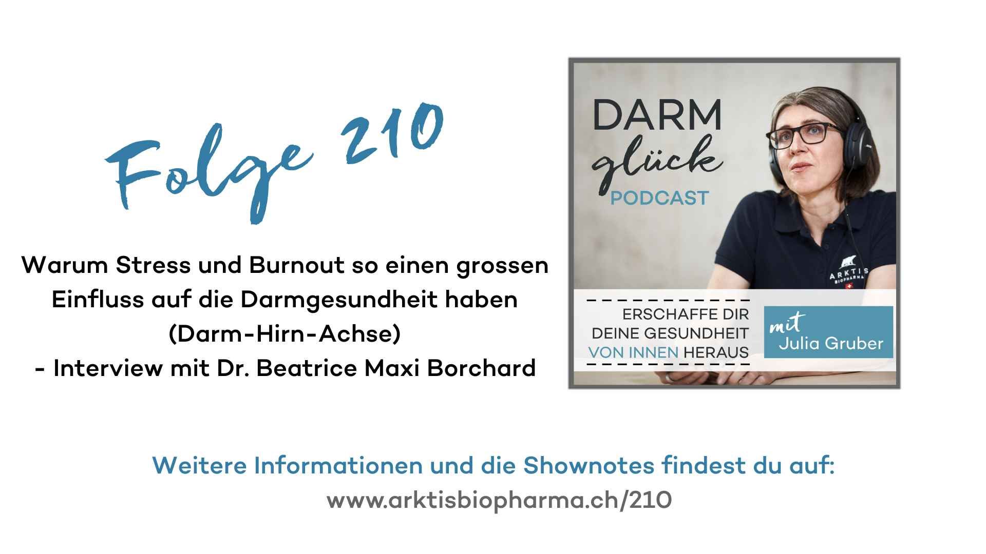 Warum Stress und Burnout so einen grossen Einfluss auf die Darmgesundheit haben (Darm-Hirn-Achse) - Interview mit Dr. Beatrice Maxi Borchard