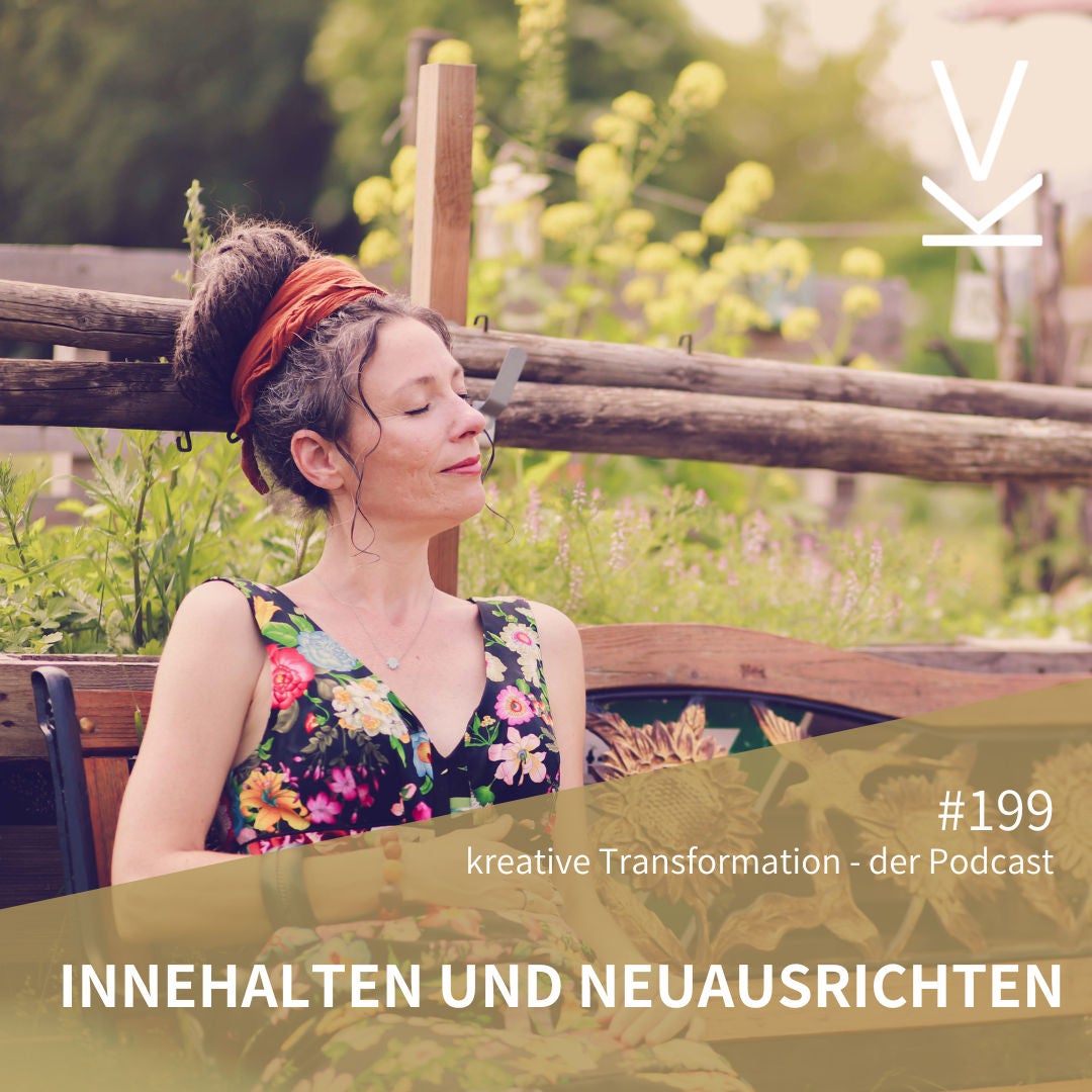 #199 Innehalten und Neuausrichten