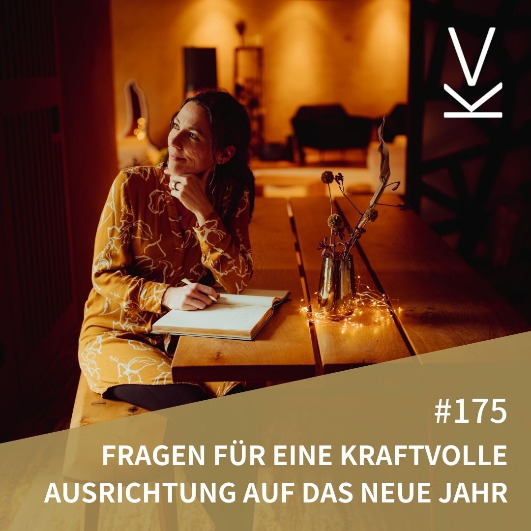#175 Fragen für eine kraftvolle Ausrichtung auf das Neue Jahr