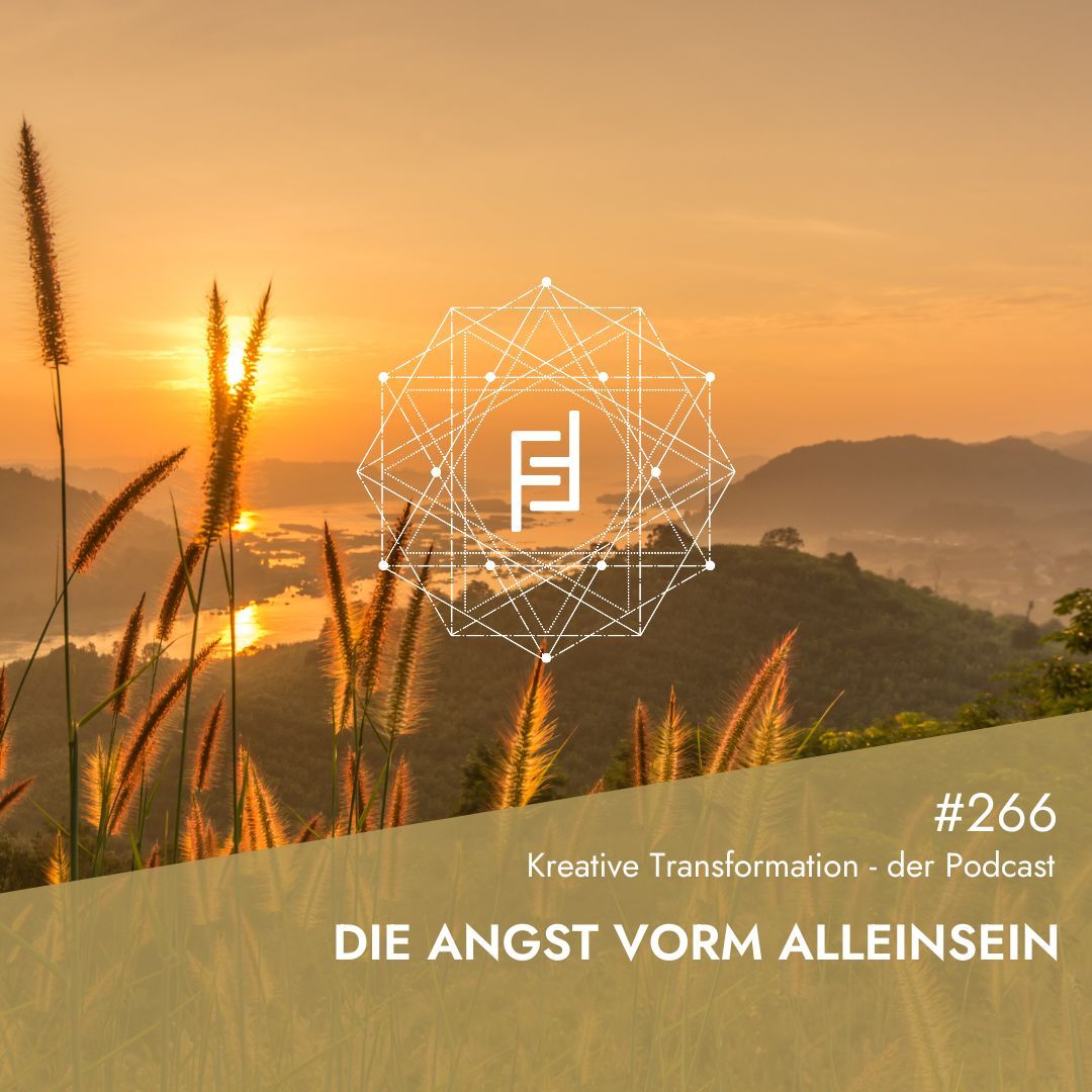 #266 Die Angst vorm Alleinsein