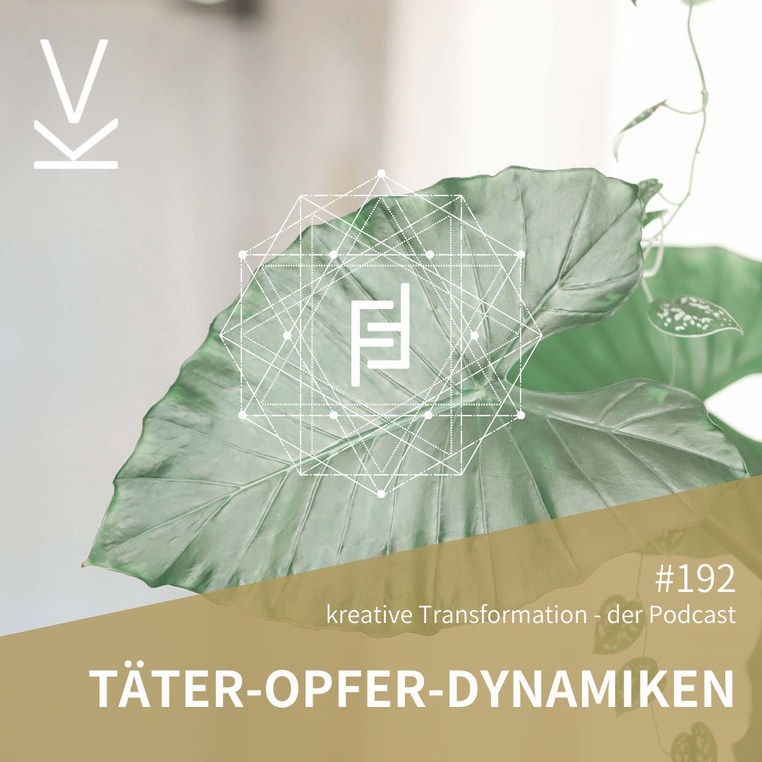 #192 Täter-Opfer-Dynamiken