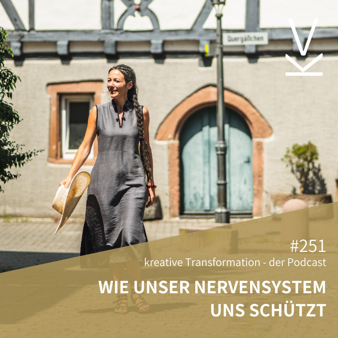 #251 Wie unser Nervensystem uns schützt