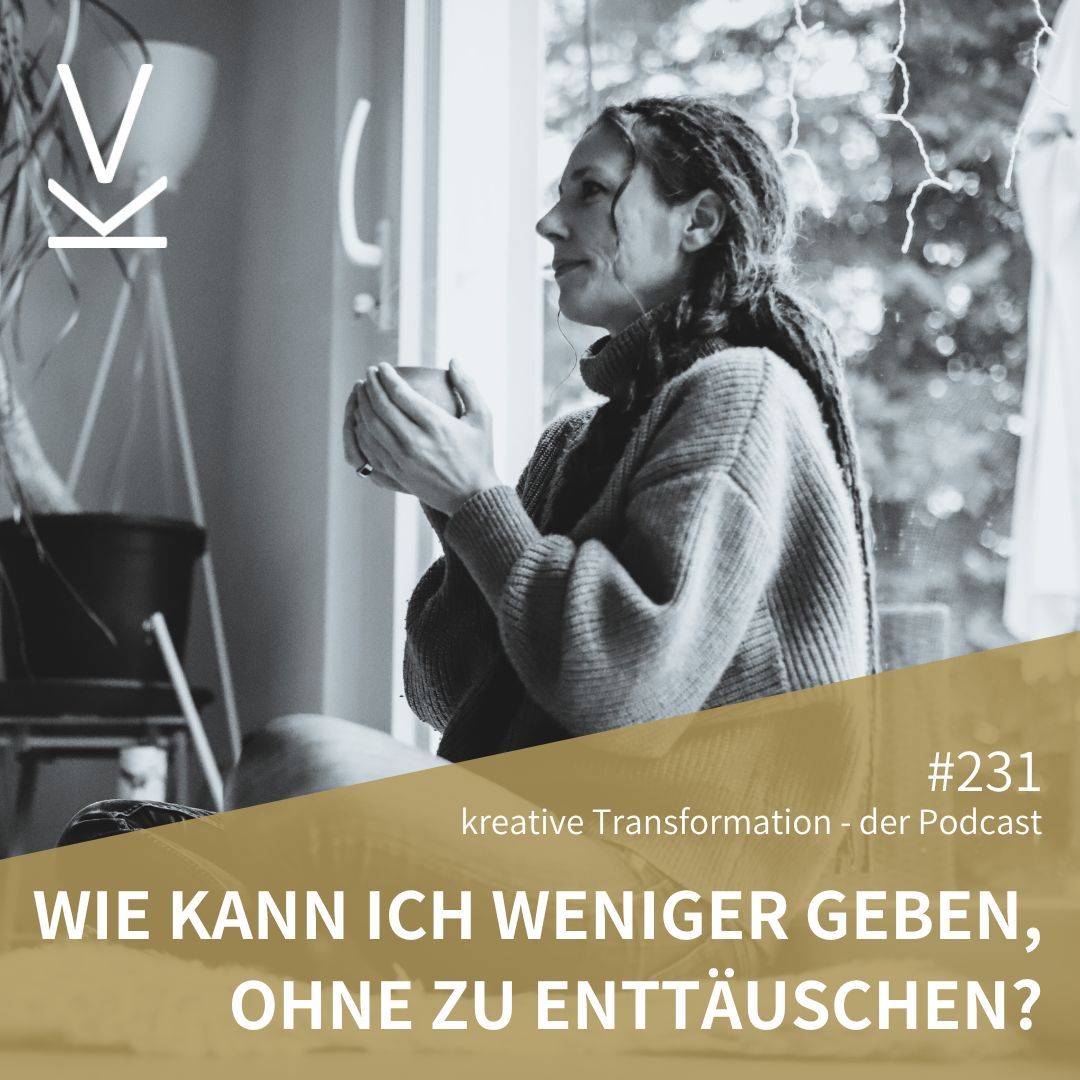 #231 Wie kann ich weniger geben, ohne zu enttäuschen?