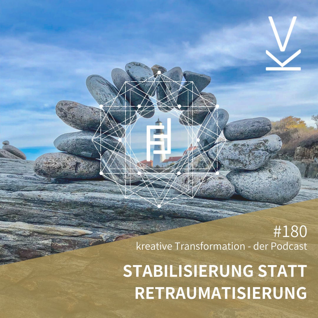 #180 Stabilisierung statt Retraumatisierung