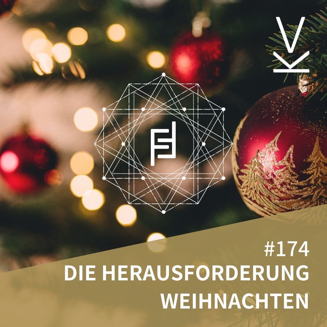 #174 Die Herausforderung Weihnachten