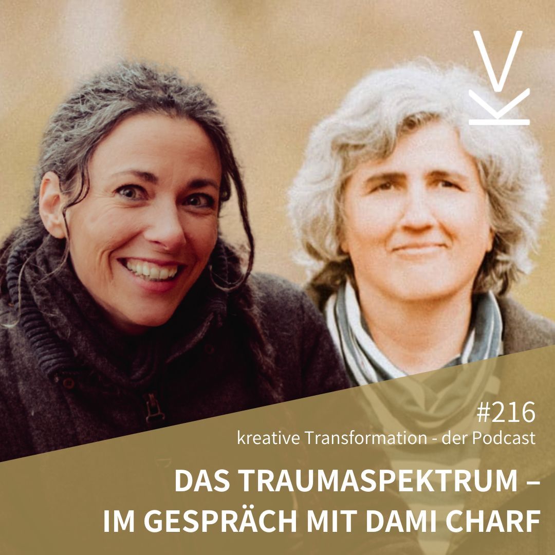 #216 Das Traumaspektrum – Im Gespräch mit Dami Charf