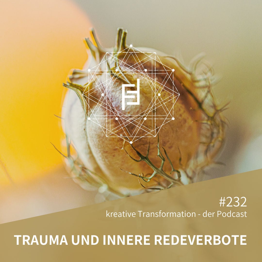 #232 Trauma und innere Redeverbote