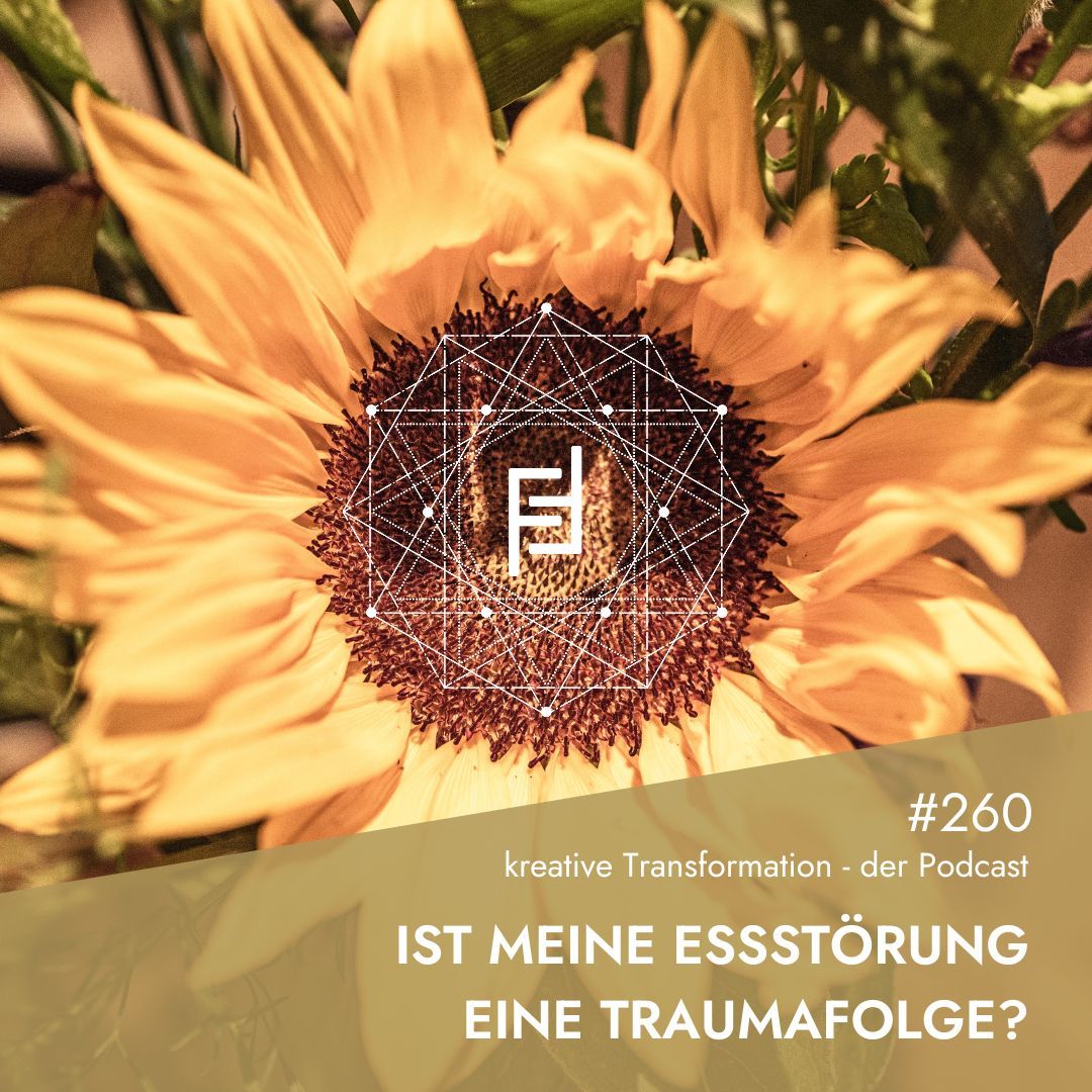 #260 Ist meine Essstörung eine Traumafolge?