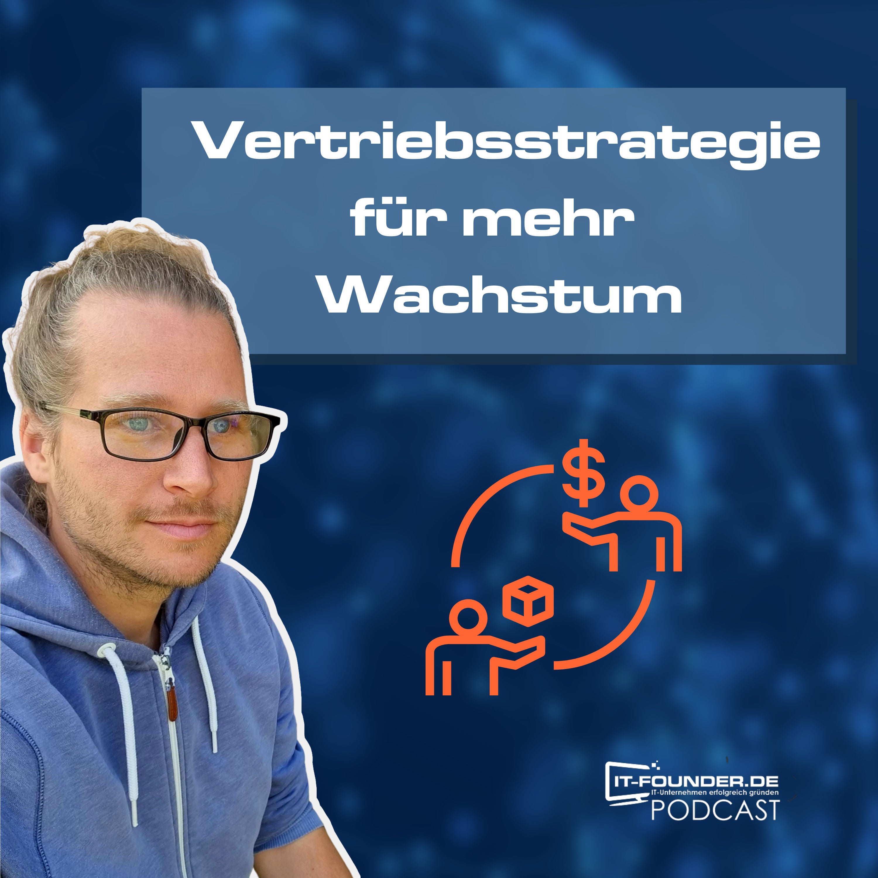Warum eine Vertriebsstrategie beim Wachstum hilft #207
