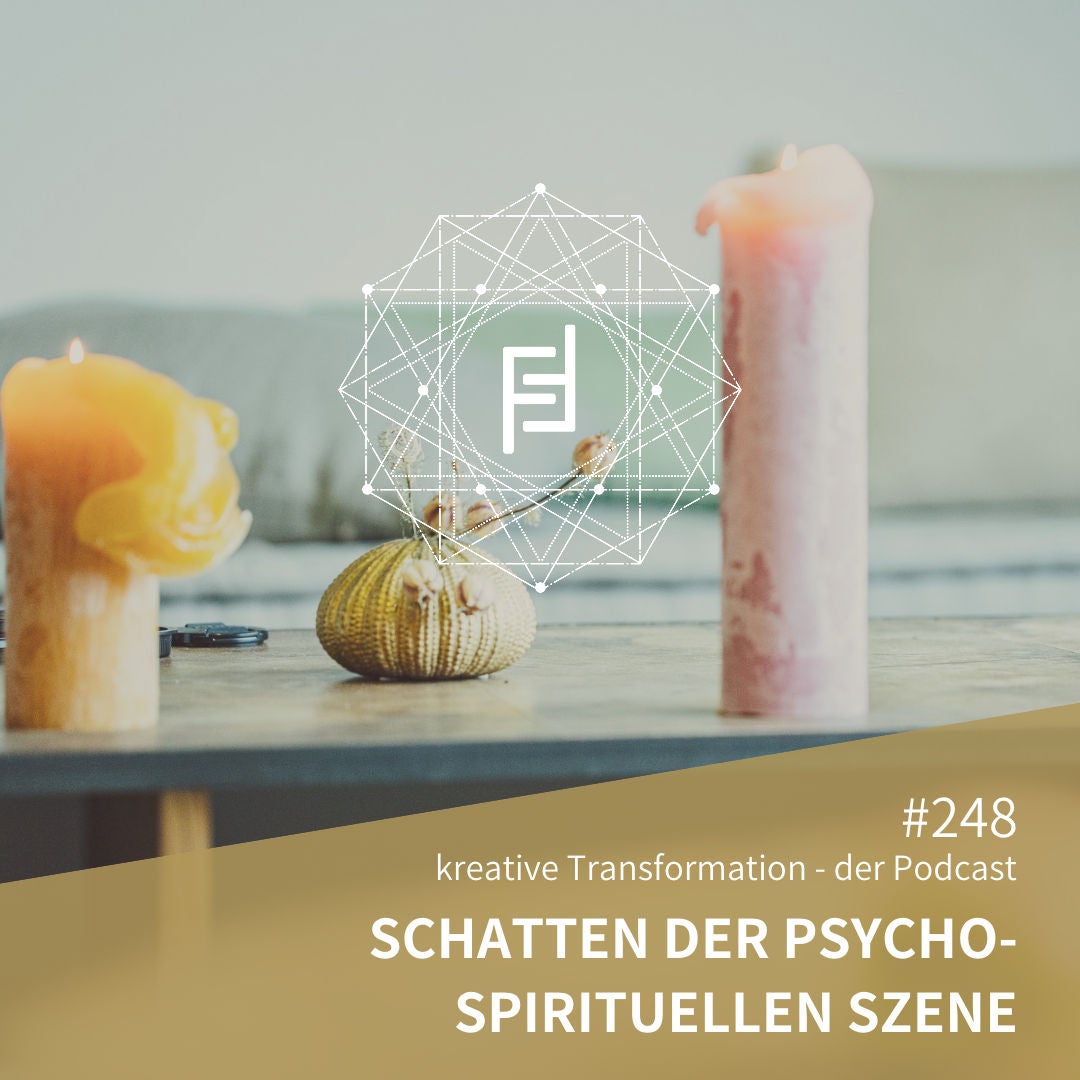 #248 Schatten der psycho-spirituellen Szene