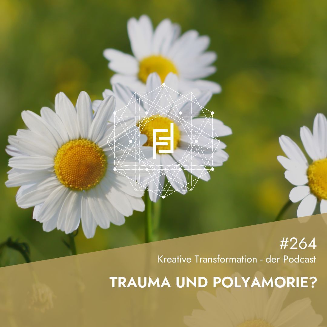 #264 Trauma und Polyamorie?