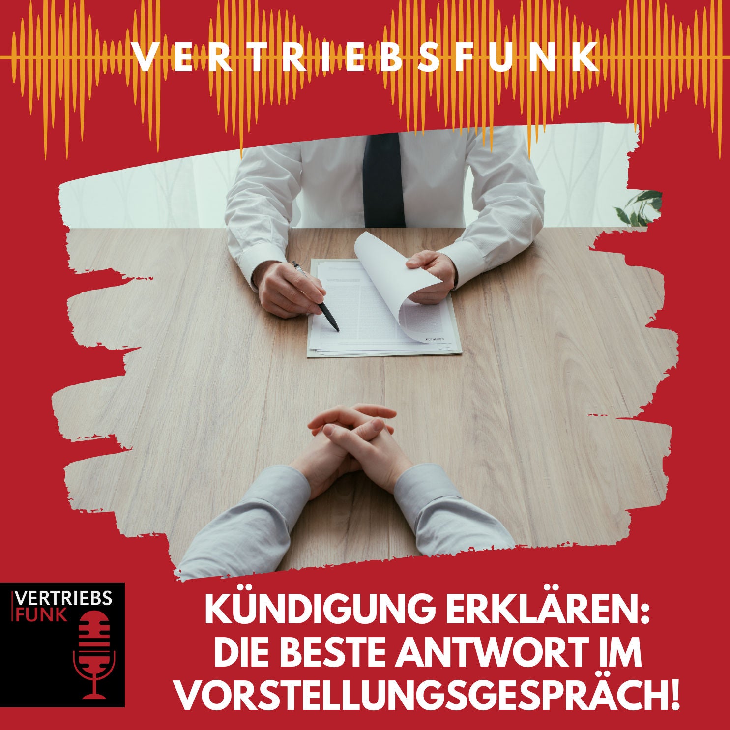 #792 Kündigung erklären - Beste Antwort im Vorstellungsgespräch!