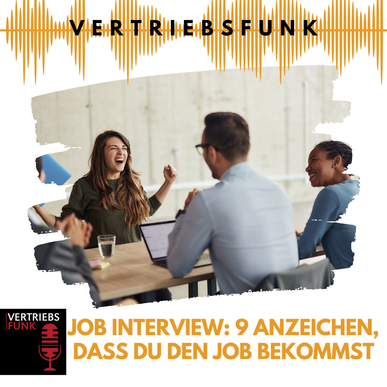 #841 Job Interview: 9 Anzeichen, dass DU den Job bekommst
