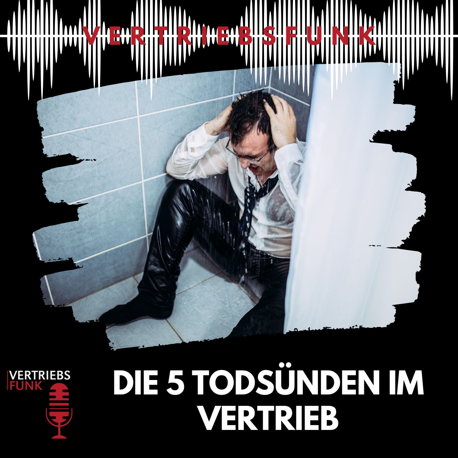 #780 Die 5 Todsünden im Vertrieb