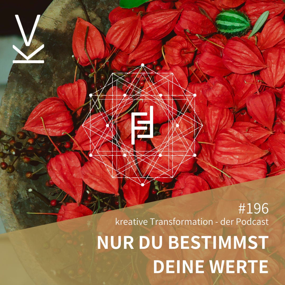 #196 Nur du bestimmst deine Werte