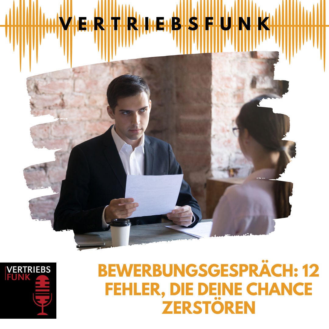 #854 Bewerbungsgespräch: 12 Fehler, die Deine Chance zerstören