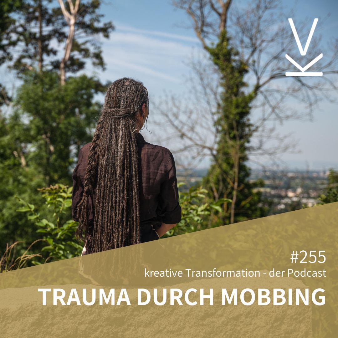 #255 Trauma durch Mobbing