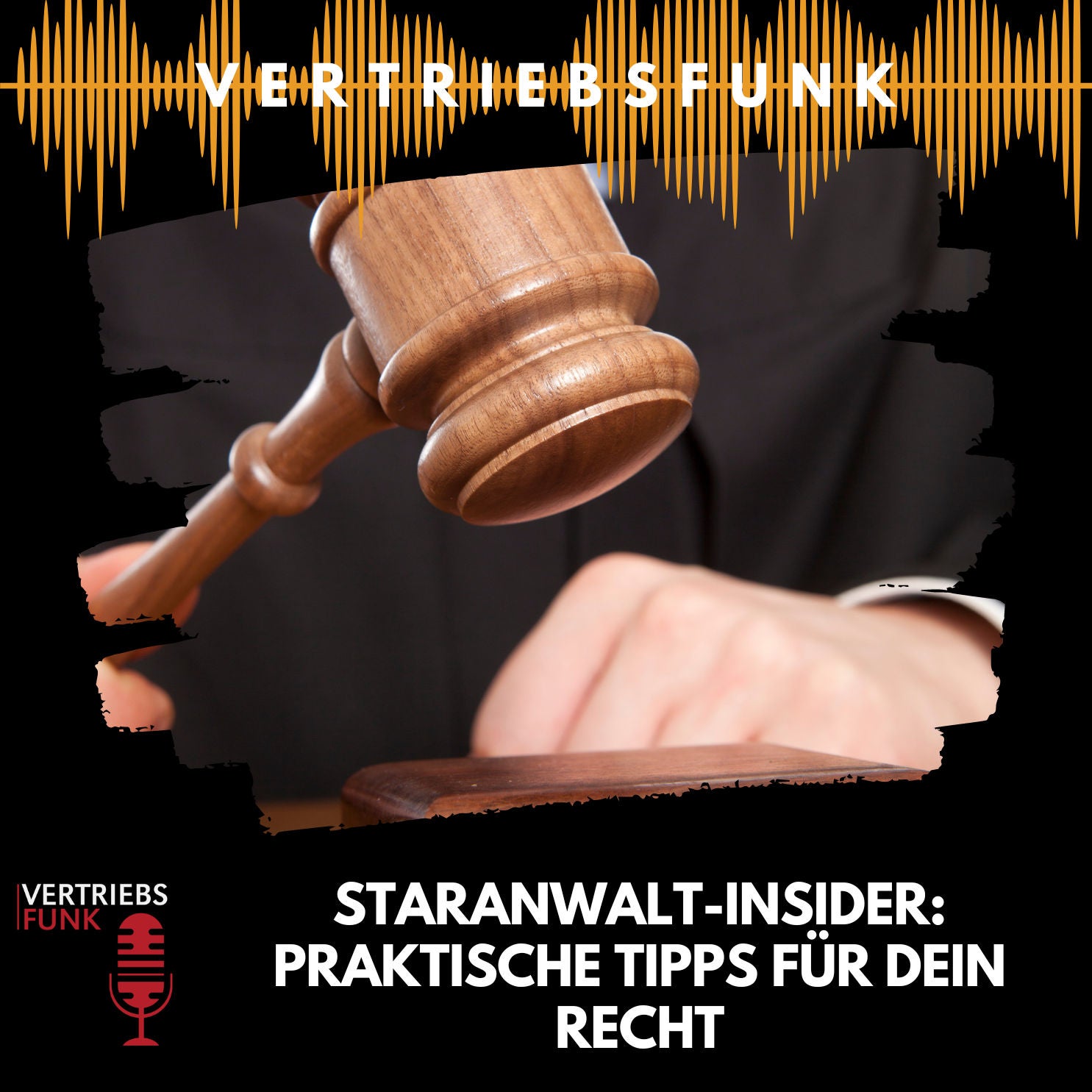 #773 Staranwalt-Insider: Praktische Tipps für dein Recht