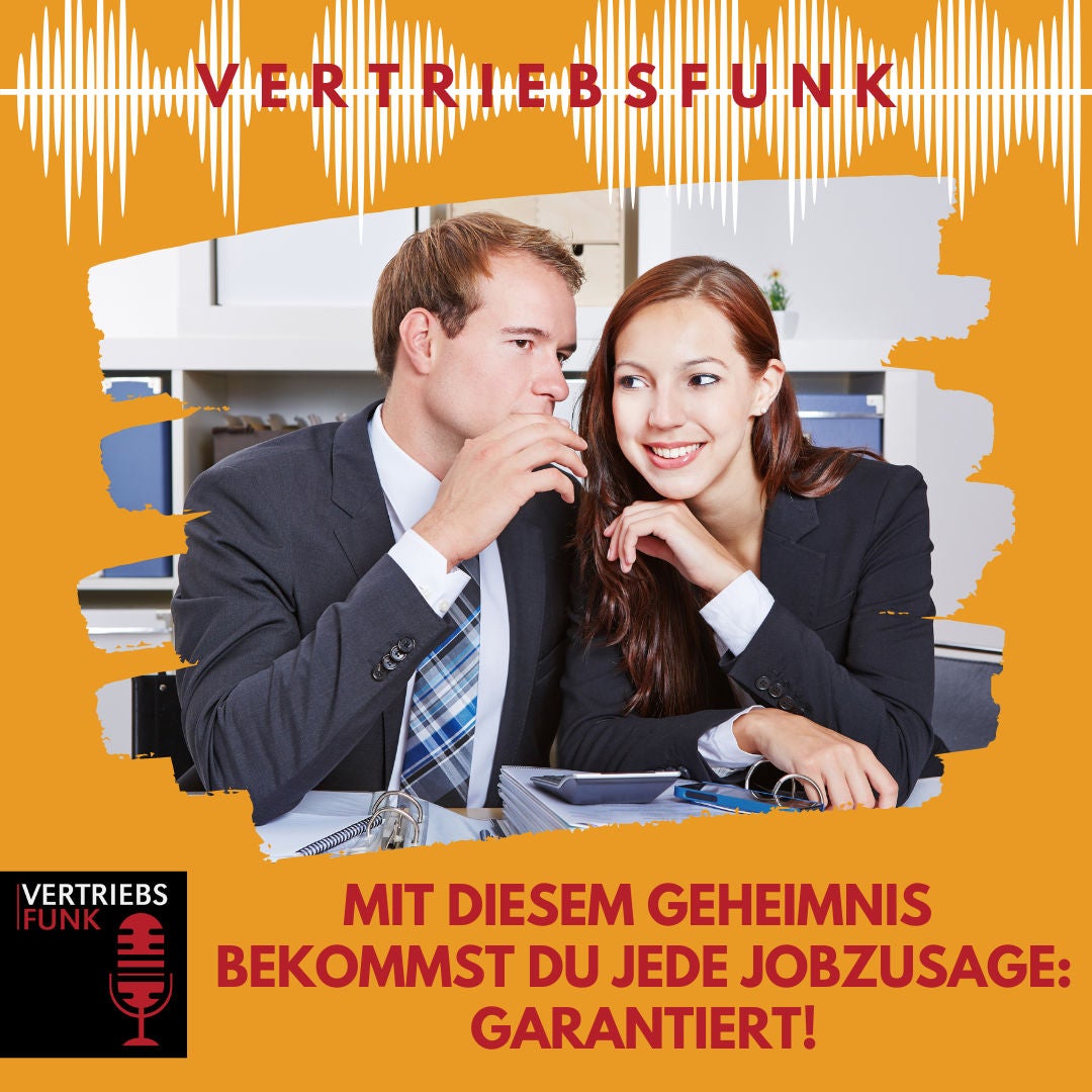 #895 Mit diesem Geheimnis bekommst du jede Jobzusage: Garantiert!
