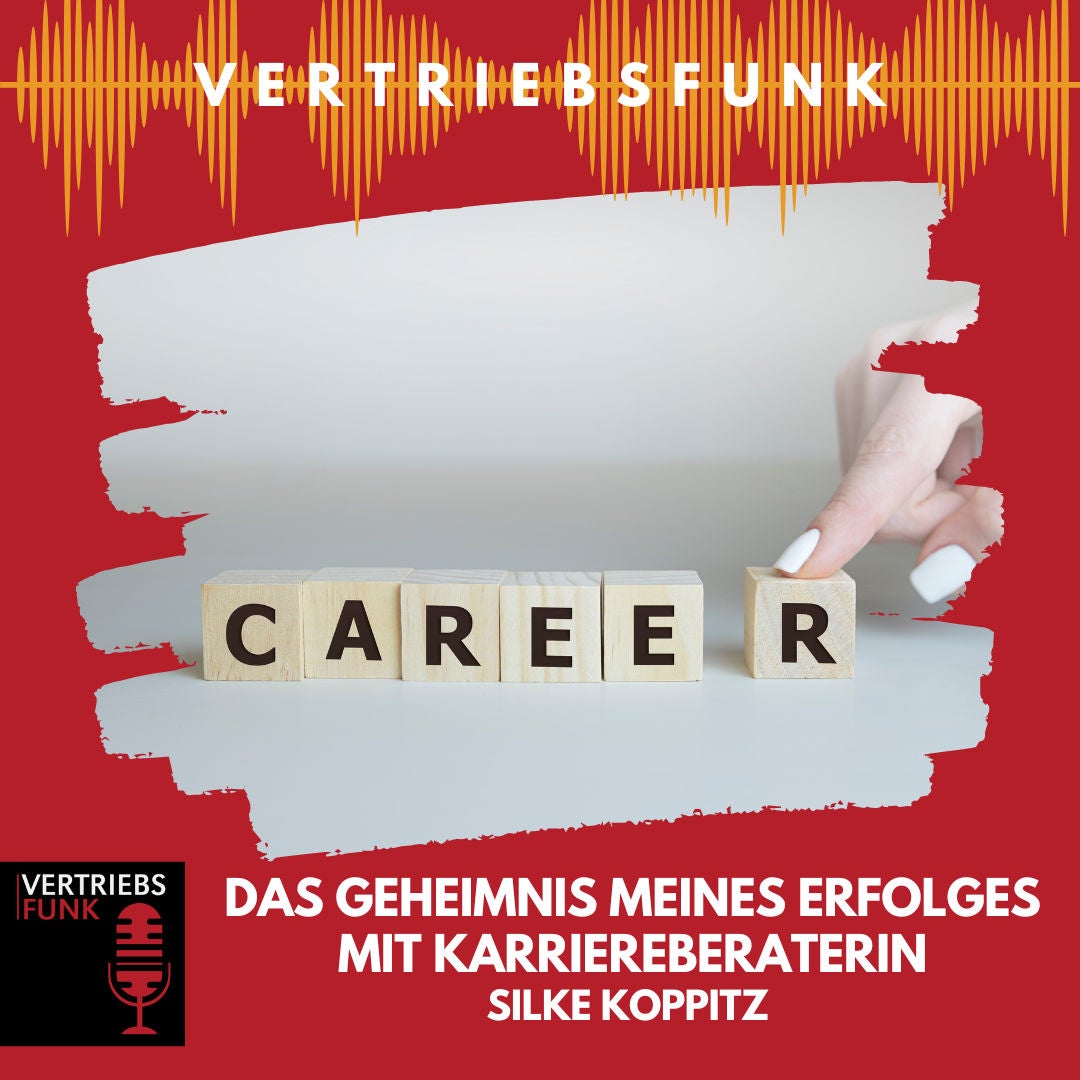 #888 Karriereberaterin Silke Koppitz: Das Geheimnis meines Erfolges