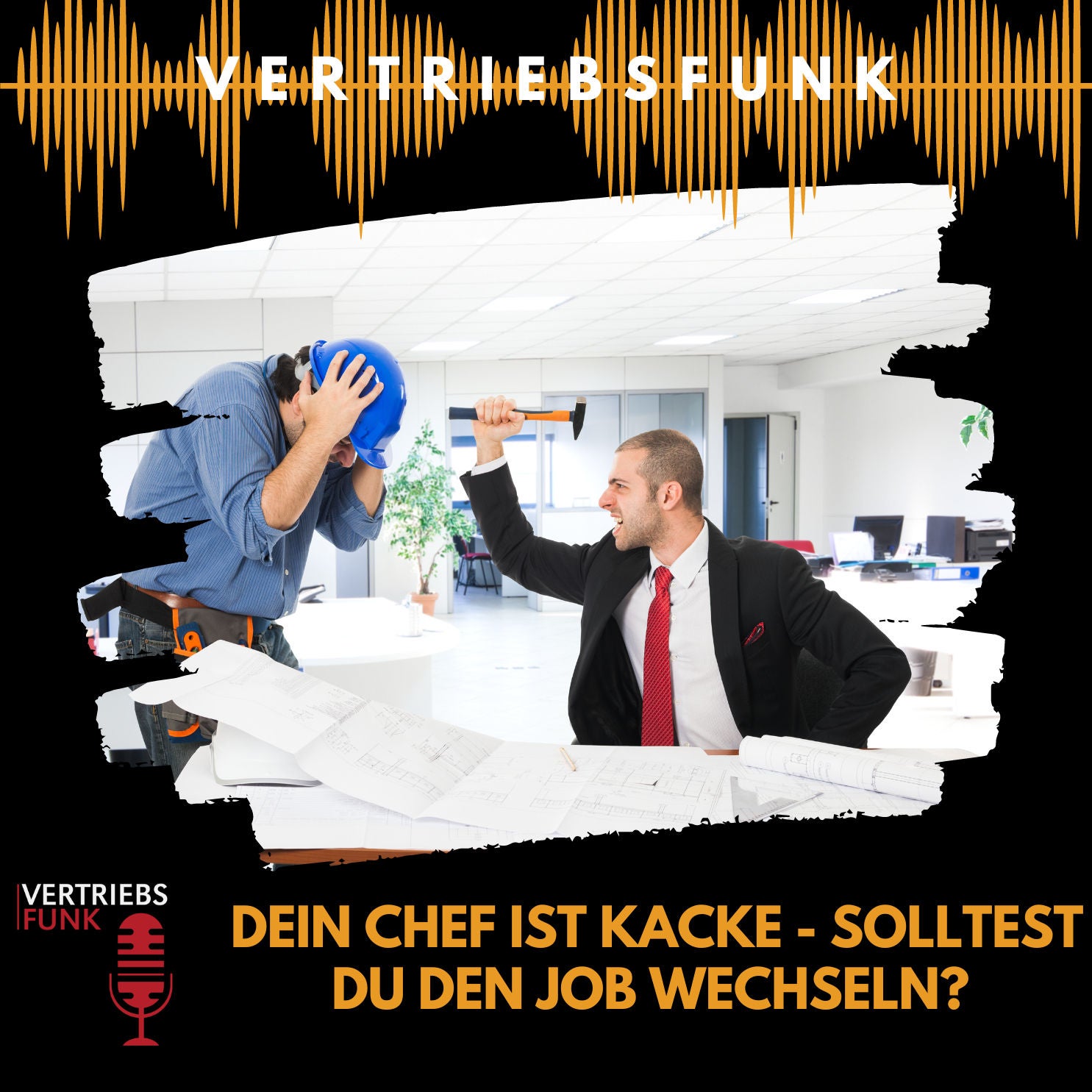 #808 Dein Chef ist kacke - solltest du den Job wechseln?