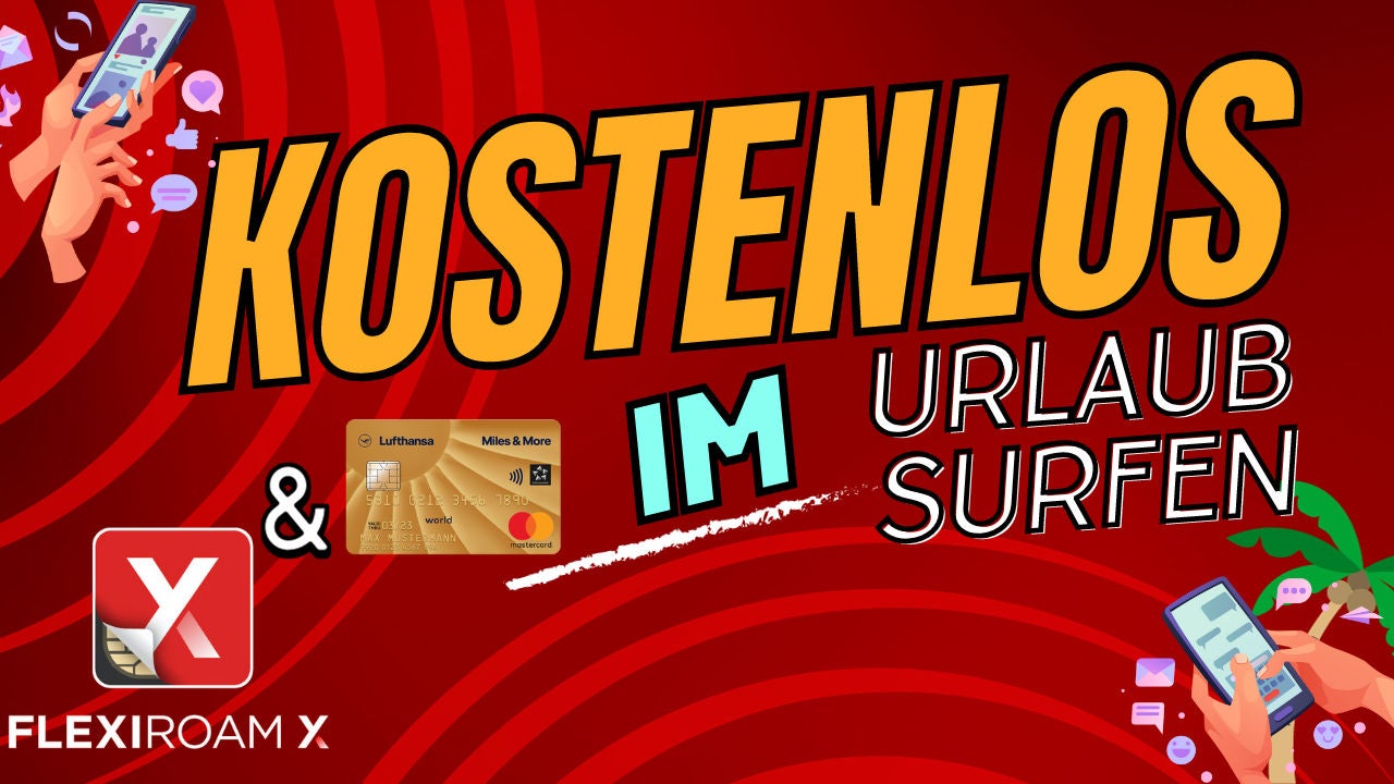 #267 - Kostenlos im Ausland surfen mit Flexiroam und der Miles & More Gold Kreditkarte