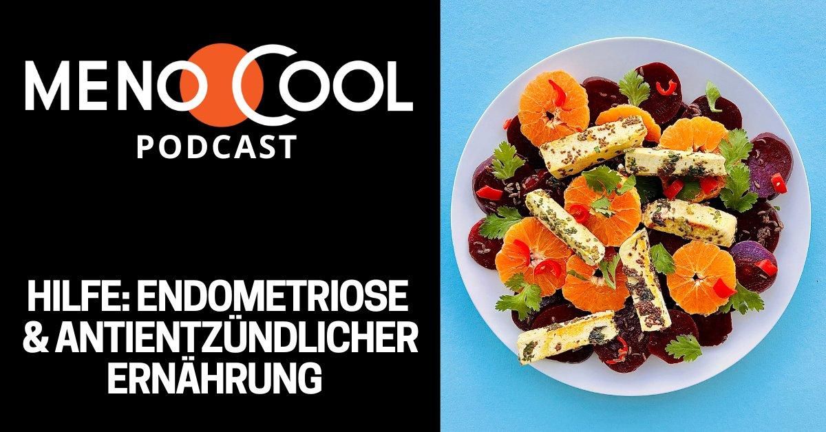 #87 Endometriose: Mit antientzündlicher Ernährung die Symptome lindern